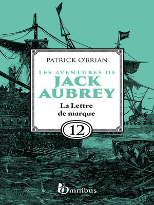 cover image of Les Aventures de Jack Aubrey, tome 12, La Lettre de marque